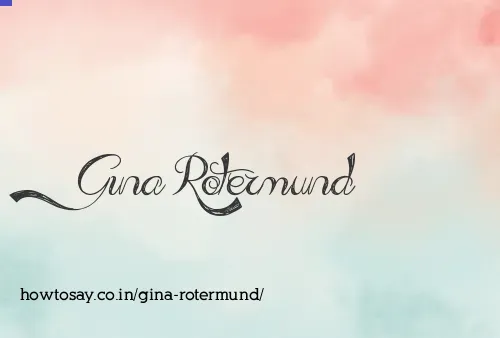 Gina Rotermund