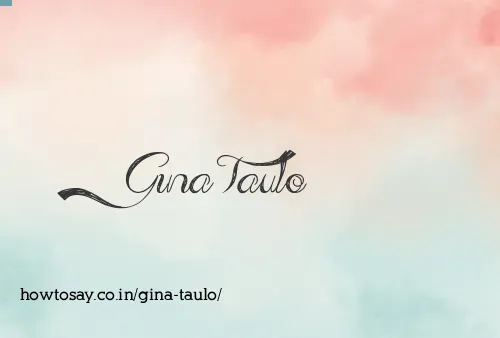 Gina Taulo