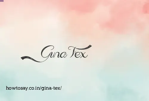Gina Tex