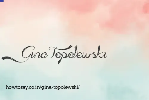 Gina Topolewski