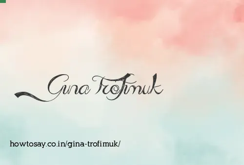 Gina Trofimuk