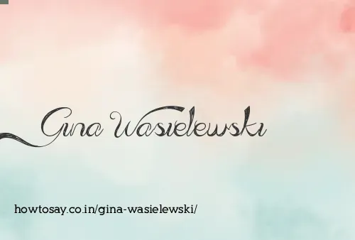 Gina Wasielewski