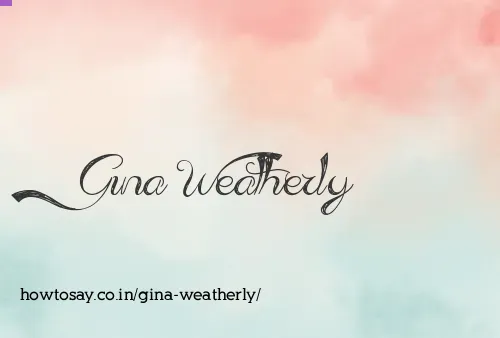 Gina Weatherly
