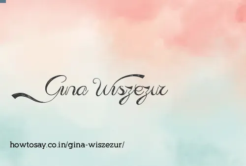 Gina Wiszezur