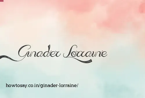Ginader Lorraine