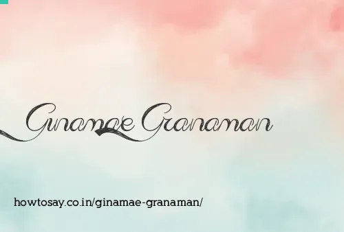 Ginamae Granaman