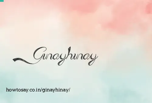 Ginayhinay