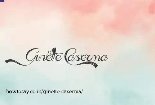 Ginette Caserma