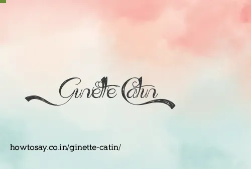 Ginette Catin