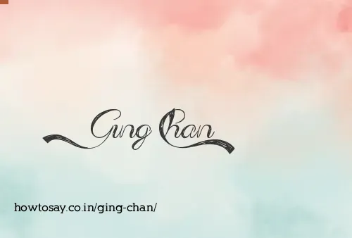 Ging Chan
