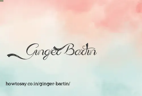 Ginger Bartin