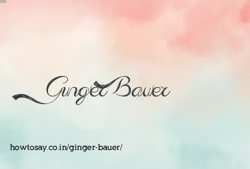 Ginger Bauer