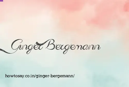 Ginger Bergemann