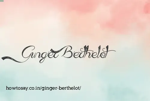 Ginger Berthelot