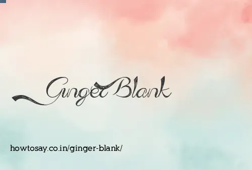 Ginger Blank