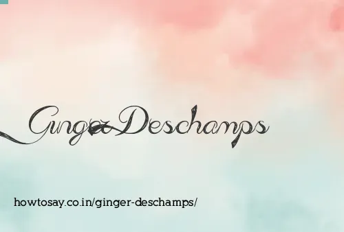 Ginger Deschamps