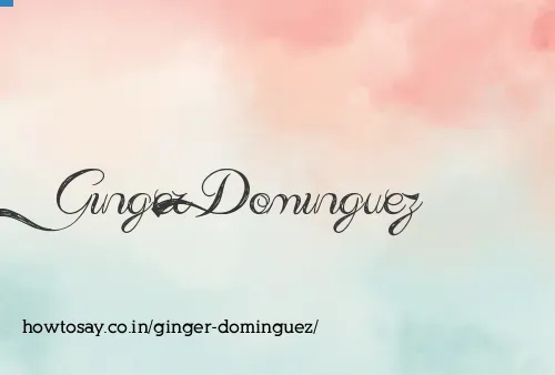 Ginger Dominguez