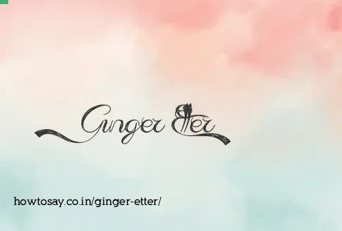 Ginger Etter