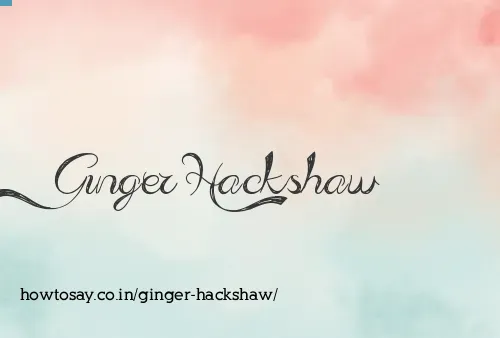 Ginger Hackshaw
