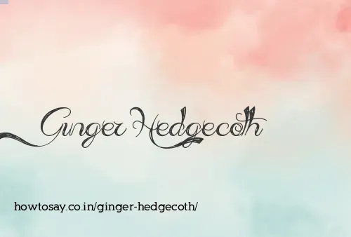 Ginger Hedgecoth
