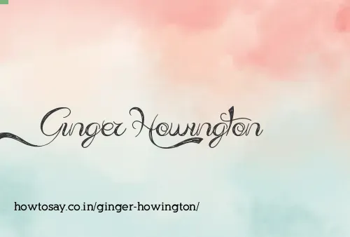 Ginger Howington