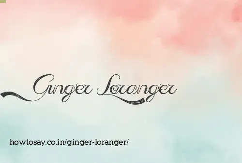 Ginger Loranger