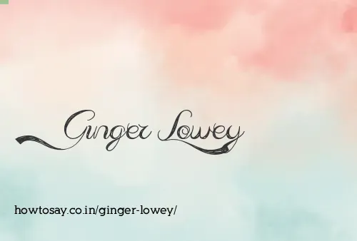 Ginger Lowey
