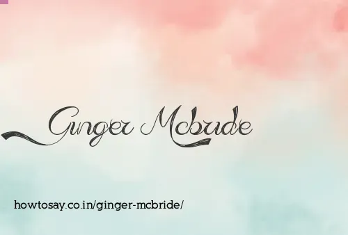 Ginger Mcbride