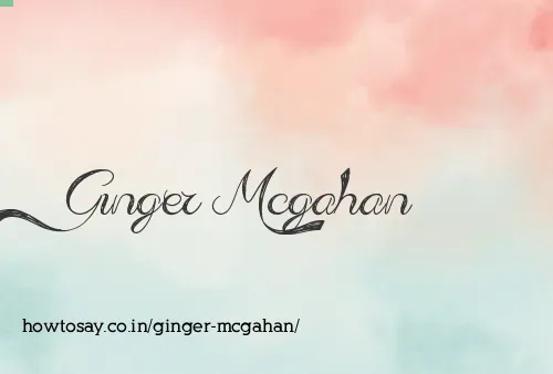 Ginger Mcgahan
