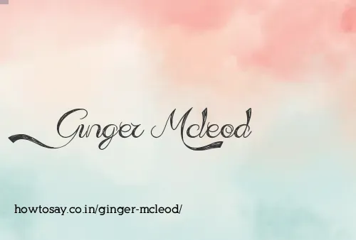 Ginger Mcleod