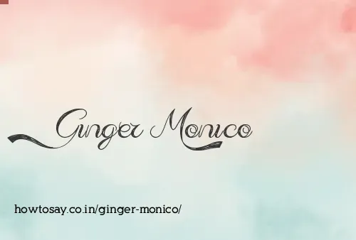 Ginger Monico