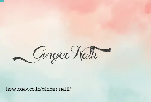 Ginger Nalli
