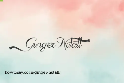 Ginger Nutall