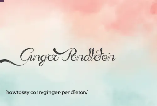 Ginger Pendleton