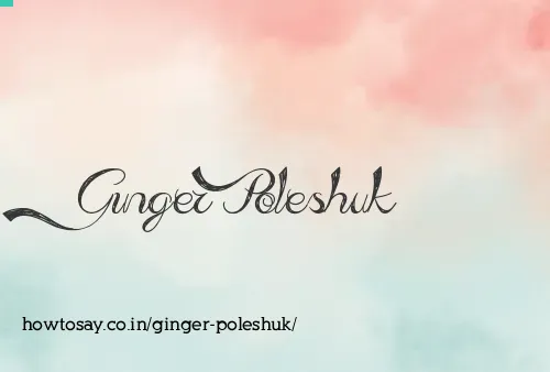 Ginger Poleshuk