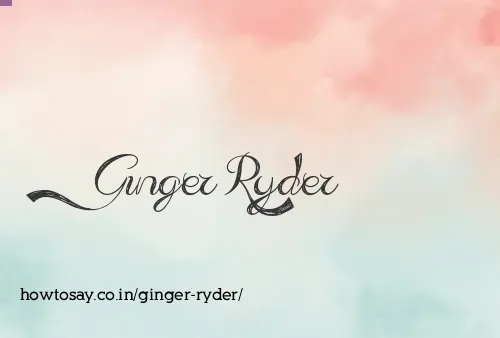 Ginger Ryder