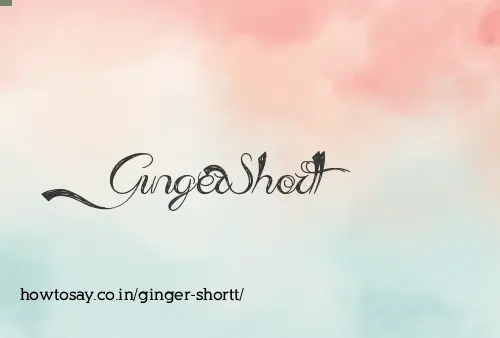 Ginger Shortt