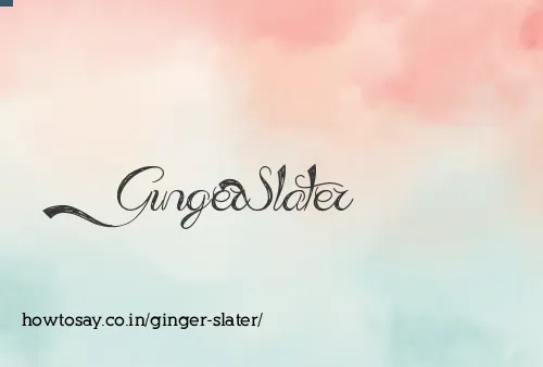 Ginger Slater
