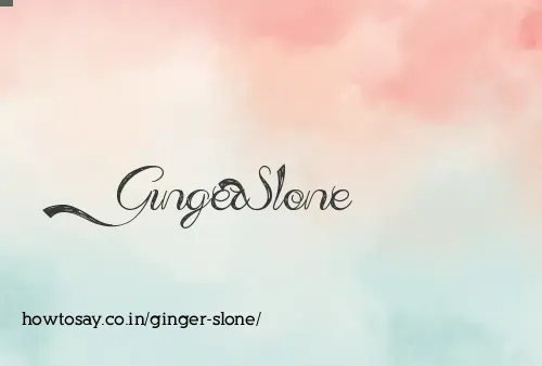 Ginger Slone
