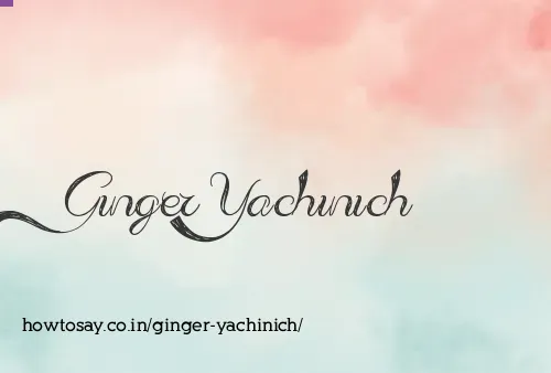 Ginger Yachinich