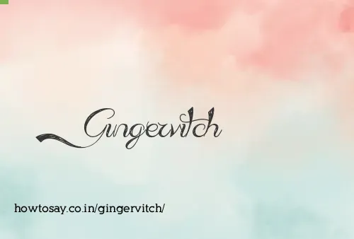 Gingervitch