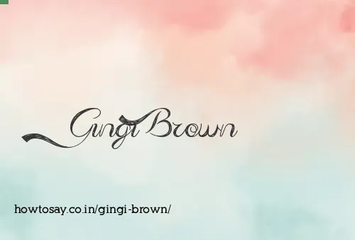Gingi Brown