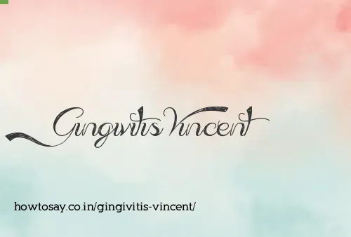 Gingivitis Vincent