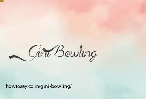 Gini Bowling