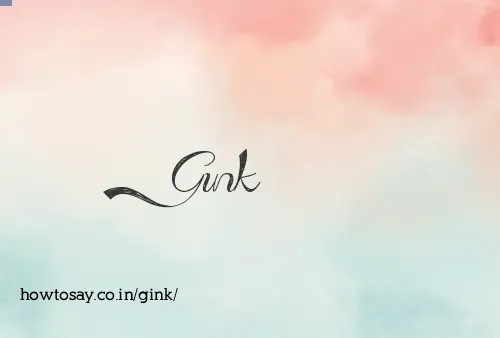 Gink