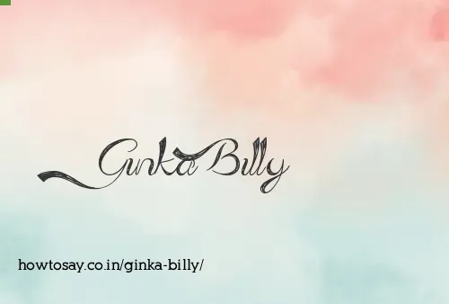 Ginka Billy