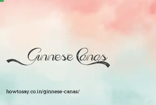 Ginnese Canas