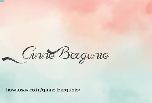 Ginno Bergunio