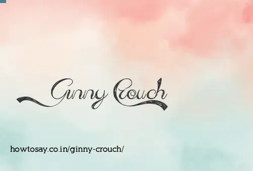 Ginny Crouch