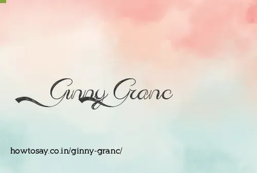 Ginny Granc